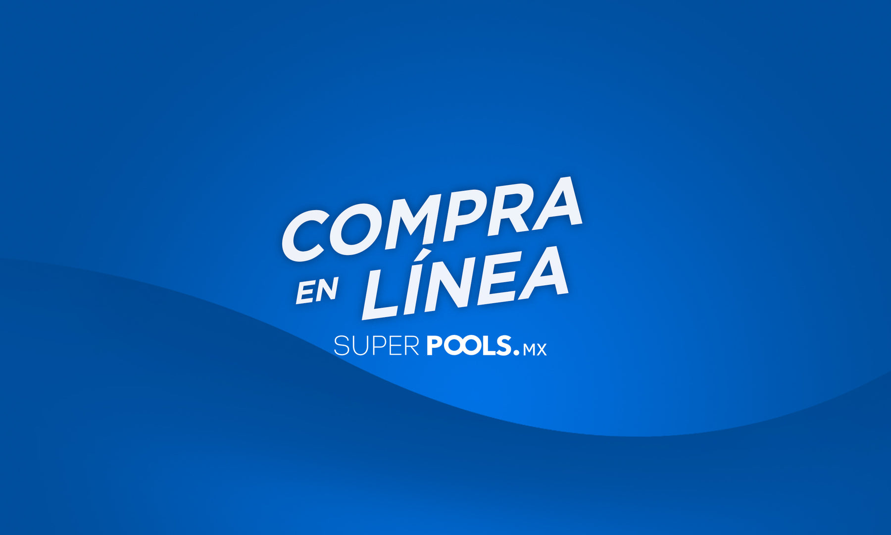 portada de blog sobre Compras en línea en Superpools.mx