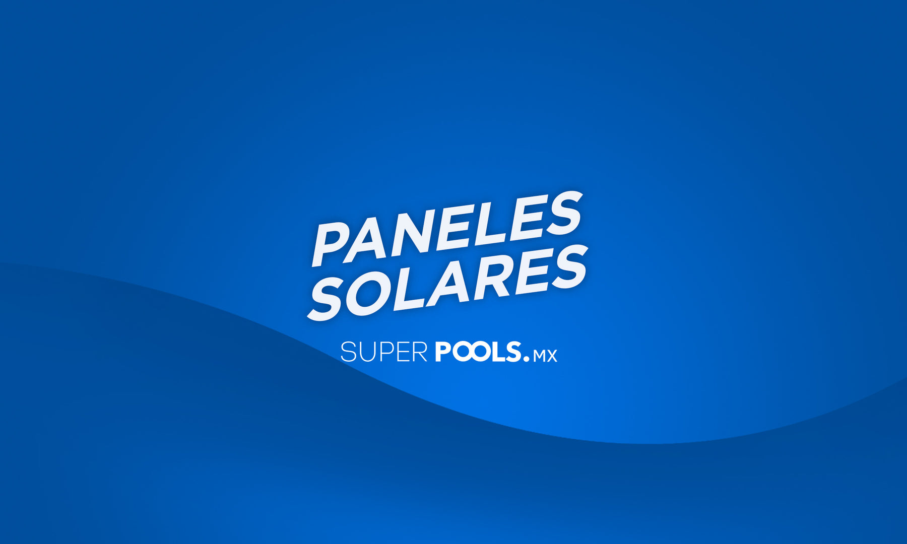 Paneles solares: La forma ecológica de climatizar tu piscina