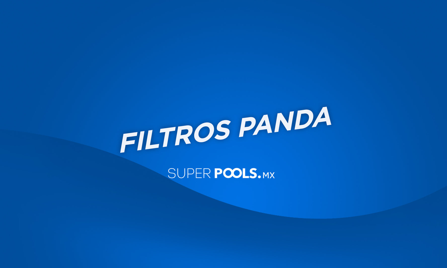 Filtros Panda: Claridad en el agua de tu piscina garantizada